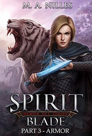 Armor (Spirit Blade Part 3) by M.A. Nilles