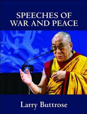 Speeches of War and Peace by Larry Buttrose