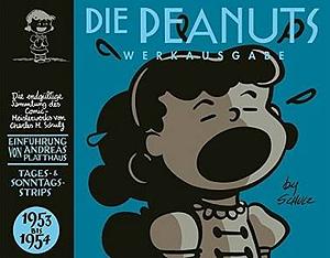 Die Peanuts - Werkausgabe: 1953 bis 1954 / [aus dem Amerikan. von Fred Kipka]. ... by Walter Cronkite, Charles M. Schulz