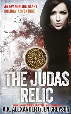The Judas Relic by A. K. Alexander, Jen Greyson