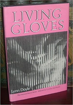 Living Gloves by Lynn Doyle, Michael Doyle