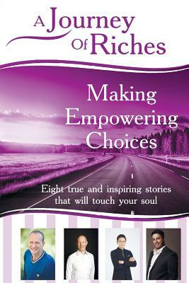 Making Empowering Choices: A Journey Of Riches by Joseph Sulfaro, Martin O'Connor, Theera Phetmalaigul