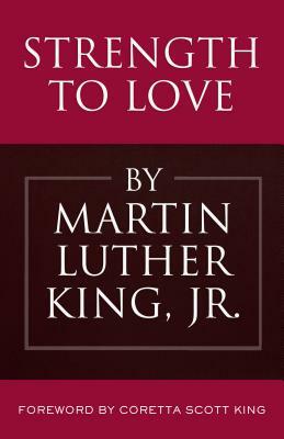 Strength to Love by Martin Luther King Jr.