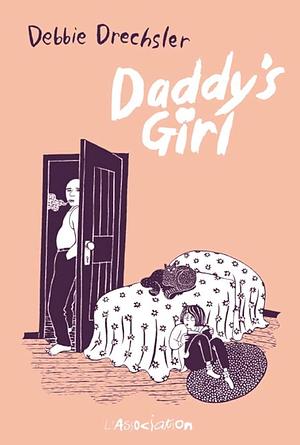 Daddy's girl by Debbie Drechsler