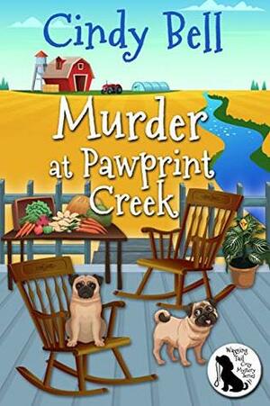 Murder at Pawprint Creek by Cindy Bell