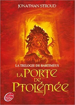 La porte de Ptolémée by Jonathan Stroud