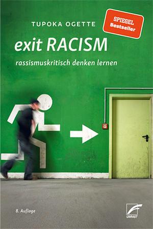 Exit Racism  by Tupoka Ogette