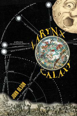 Larynx Galaxy: Prose Poems by John Olson