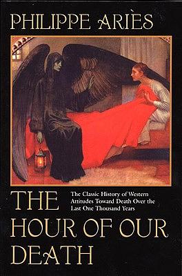 The Hour of Our Death by Philippe Ariès