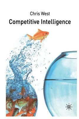 Competitive Intelligence by C. West