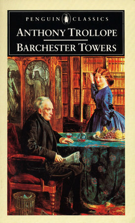 Barchester Towers by Anthony Trollope