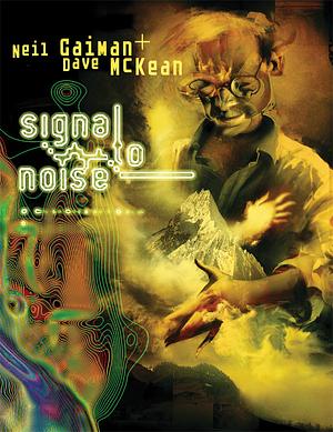 Signal to Noise by Neil Gaiman