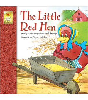 The Little Red Hen by Carol Ottolenghi