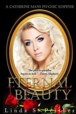 Eternal Beauty by Linda S. Prather