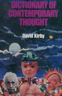 Dictionary of Contemporary Thought by David Kirby