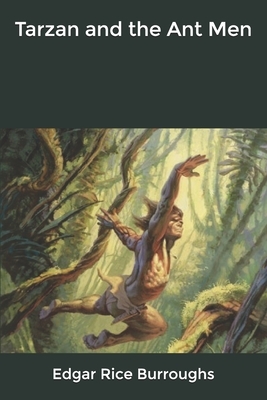 Tarzan and the Ant Men by Edgar Rice Burroughs