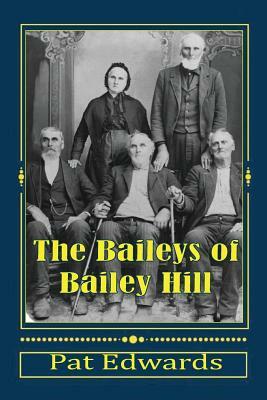The Baileys of Bailey Hill: Early Lane County (OR) Families With Lorane Connections by Pat Edwards