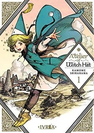 Atelier of Witch Hat, vol. 1 by Laura Antmann, Kamome Shirahama