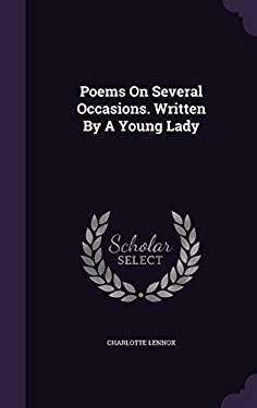 Poems On Several Occasions. Written By A Young Lady by Charlotte Lennox