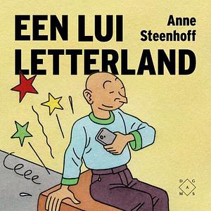 Een Lui Letterland by Anne Steenhoff