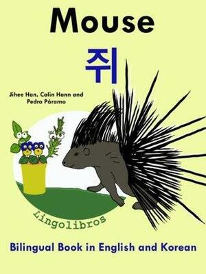 Bilingual Book in English and Korean: Mouse by Pedro Páramo, Colin Hann