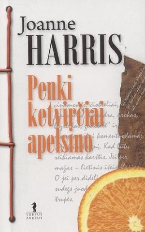 Penki ketvirčiai apelsino by Joanne Harris