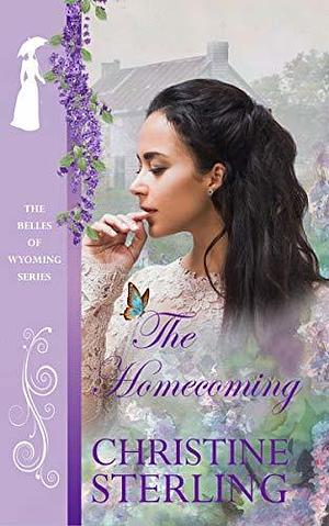The Homecoming by Christine Sterling, Christine Sterling
