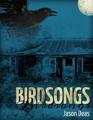 Birdsongs by Jason Deas