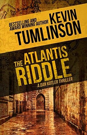 The Atlantis Riddle by Kevin Tumlinson