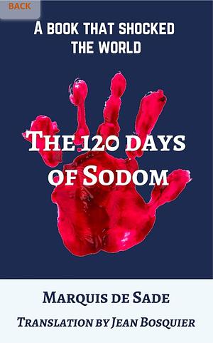 The 120 Days of Sodom by Marquis de Sade