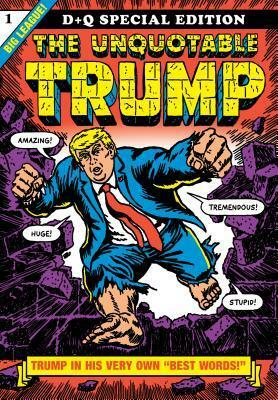 The Unquotable Trump by Robert Sikoryak