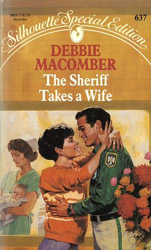 The Sheriff Takes a Wife by Debbie Macomber