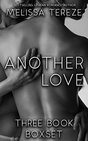 Another Love: Three Book Romance Boxset by Melissa Tereze