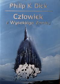 Człowiek z Wysokiego Zamku by Philip K. Dick