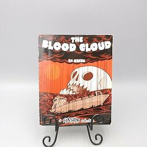 The Blood Cloud: A Gunshow Collection Volume 2 by K.C. Green