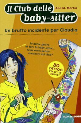 Un brutto incidente per Claudia by Ann M. Martin