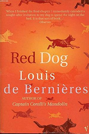 Red Dog by Louis de Bernières