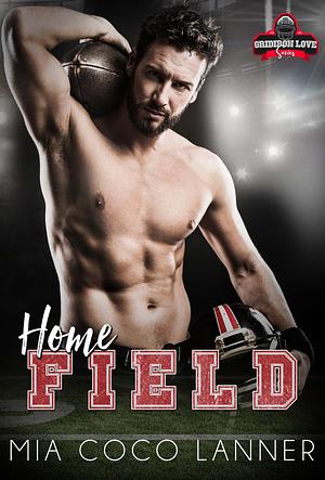Home Field by Mia Coco Lanner