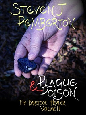 Plague & Poison by Steven J. Pemberton