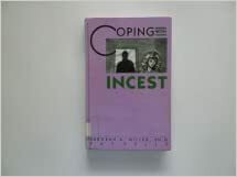 Coping with Incest by Deborah A. Miller, Pat Kelly