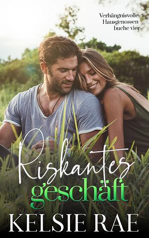 Riskantes Geschäft by Kelsie Rae