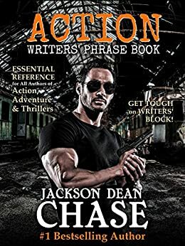 Action Writers' Phrase Book by Jackson Dean Chase