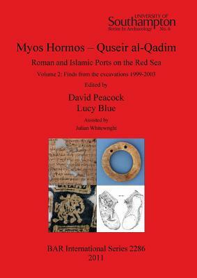 Myos Hormos - Quseir al-Qadim: Roman and Islamic Ports on the Red Sea. by 