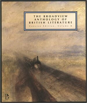 The Broadview Anthology of British Literature: Concise Volume B: Concise Edition, Volume B by Joseph Laurence Black