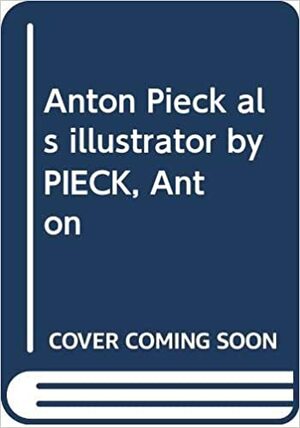 Anton Pieck als Illustrator by Anton Pieck