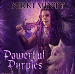 Powerful Purples: by Nikki Minty