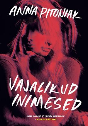 Vajalikud inimesed by Anna Pitoniak