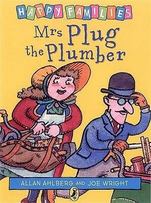 Mrs Plug The Plumber by Allan Ahlberg, Joe Wright