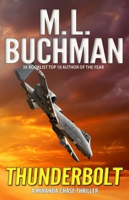 Thunderbolt: an NTSB / military technothriller by M.L. Buchman