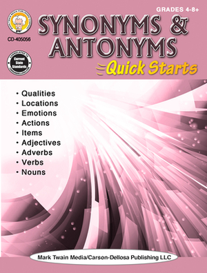 Synonyms & Antonyms Quick Starts Workbook, Grades 4 - 12 by Linda Armstrong